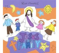 Ron Pompei - Jesus in the Family.Com