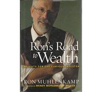 Ron′s Road to Wealth: Insights for the Curious Investor