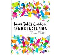 Rona Tutt’s Guide to SEND & inclusion