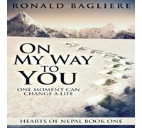 Ronald Bagliere On My Way To You Book - Paperback Ronald Bagliere Multicolor