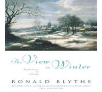 Ronald Blythe The View in Winter: Reflections on Old Age Paperback Book Ronald Blythe Multicolor