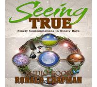 Ronald Chapman - Seeing True, Ninety Contemplations in Ninety Days (Audio CD)