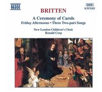 New Lond - BRITTEN: A Ceremony of Carols / Friday Afternoons