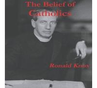 Ronald Knox The Belief of Catholics Paperback Book Ronald Knox Multicolor
