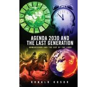 Ronald Kosor Agenda 2030 and the Last Generation (Paperback)