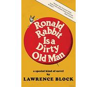 Ronald Rabbit is a Dirty Old Man