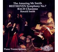 Ronald Smith - Ludwig van Beethoven, Johann Sebastian Bach: The Amazing Mr Smith