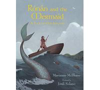 Rónán and the Mermaid: A Tale of Old Ireland