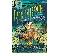 Ronan Boyle and the Swamp of Certain Death (Ronan Boyle #2)