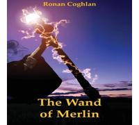 Ronan Coghlan The Wand of Merlin Paperback Book Ronan Coghlan Multicolor