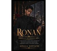 Ronan (Daddies of the Shadows Book 1): He rules the shadows. She uncovered their darkest secret.