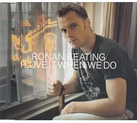 Keating, Ronan - I Love It When We Do [CD 1]