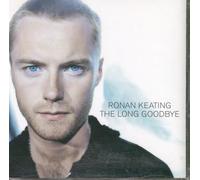 Keating, Ronan - The Long Goodbye [CD 1]