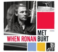 Ronan Keating & Burt Bac - When Ronan Met Burt