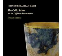 Ronan Kernoa - J. S. Bach: The Cello Suites on Six Different Instruments