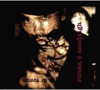 Ronan O'Snodaigh - Tonnta Ro