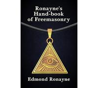 Ronayne's Handbook of Freemasonry