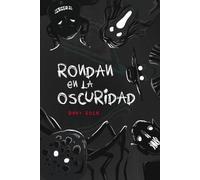 Rondan en la oscuridad