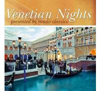 Rondo Classico Presents - Venetian Nights [Us Import]
