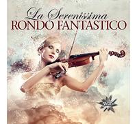 Rondo Fantastico - La Serenissima