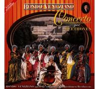 Rondo Veneziano - Concerto Per Beethoven
