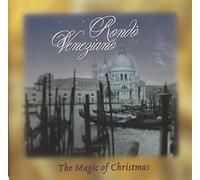 Rondo Veneziano - THE MAGlC 0F CHRlSTMAS - Weihnachten im typischen Rondo Veneziano Style