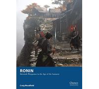 Ronin: Skirmish Wargames in the Age of the Samurai: 4 (Osprey Wargames)