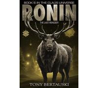 Ronin: The Last Reindeer (A Science Fiction Adventure) (Claus Universe)
