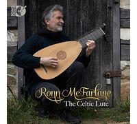 Ronn Mcfarlane - Ronn McFarlane: The Celtic Flute