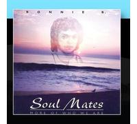 Ronnie B. - Soul Mates-More of Who We Are