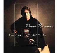 Ronnie Bowman - Man I'm Tryin to Be