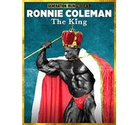 Ronnie Coleman: The King