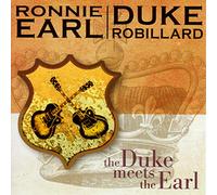 RONNIE EARL & DUKE ROBILLARD - Duke Meets the Earl