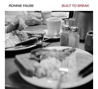 Ronnie Fauss - Built To Break [VINYL]