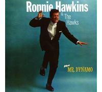 Ronnie Hawkins + Mr. Dynamo by Ronnie Hawkins & The Hawks (2011-02-15)