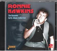 Ronnie Hawkins - The Dynamic Early Album Collection