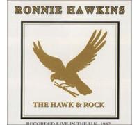 Ronnie Hawkins - The Hawk & Rock