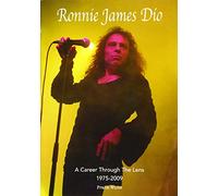 Ronnie James Dio - A Career Through The Lens 1975-2009