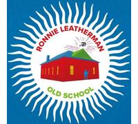 RONNIE LEATHERMAN: OLD SCHOOL - LP vinyl BRAND NEW