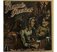 Ronnie Rockets - That Ain T Nothin But Right!