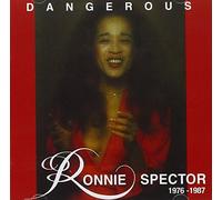 Ronnie Spector - Dangerous, 1976-1987