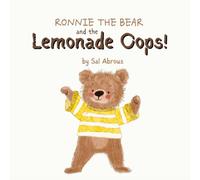 Ronnie the Bear and the Lemonade Oops!: A funny Children's Story About Honesty and Friendship