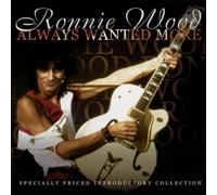 Ronnie Wood - Always Wanted More