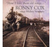 RONNY COX - How I Love Them Old Songs