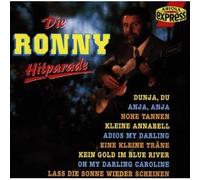 Ronny - Der legendäre Komponist und Sänger aus Bremen der so angetan war vom Ambiente der Berge (CD Album Ronny, 16 Titel) Kleine Annabell, Oh My Darling Caroline, Eine kleine Träne, Lass die Sonne wieder scheinen, Sierra Madre del sur, Kein Gold im Blue River, Anja, Anja, Dunja, Du, Laura, oh Laura, Er war nur ein armer Zigeuner, Adios, My Darling u.a.