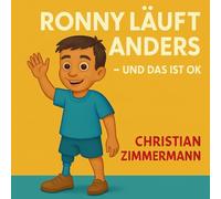 Ronny läuft anders - und das ist okay (Pädagogisch wertvoll)