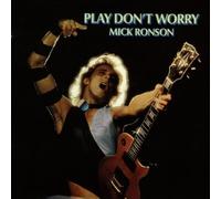 Ronson Mick - Play Dont Worry