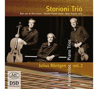 RONTGEN/STORIONI TRIO - Julius Röntgen: Piano Trios Vol. 2
