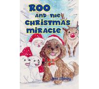 Roo and the Christmas Miracle (Roo's Big Adventures)