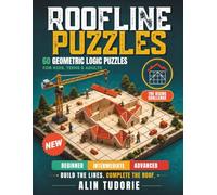 Roof Line Puzzles The Rising Challenge: 60 Geometric Logic Puzzles and Spatial Reasoning Challenges for Kids, Teens, Adults and Seniors-A Screen-Free Activity for Relaxation, Family Time and Gifts
